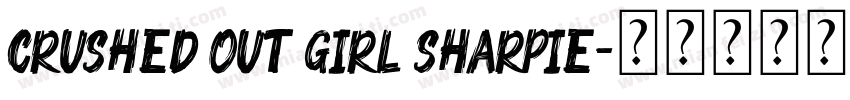 Crushed Out Girl Sharpie字体转换